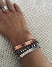 Load image into Gallery viewer, ‘Be Fierce’ Copper, Hand Stamped Bracelet.