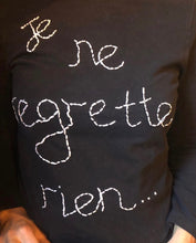 Load image into Gallery viewer, Je Ne Regrette Rien - hand embroidered organic cotton tee shirt
