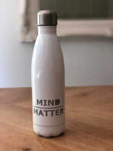 Load image into Gallery viewer, Mind Over Matter Stainless Steel Water Bottle
