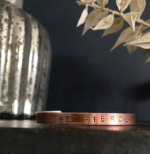 Load image into Gallery viewer, be fierce bracelet 
